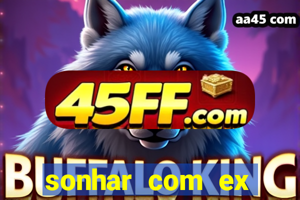 sonhar com ex colega de trabalho